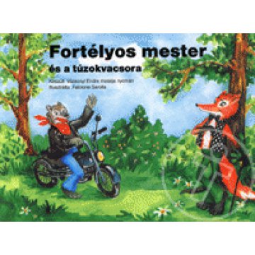 Fortélyos mester és a túzokvacsora