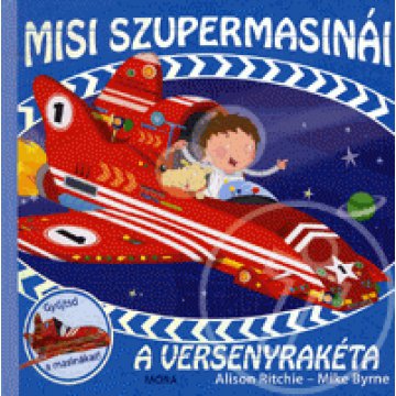 Misi szupermasinái - A versenyrakéta