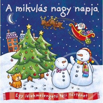 Téli történetek - A Mikulás nagy napja