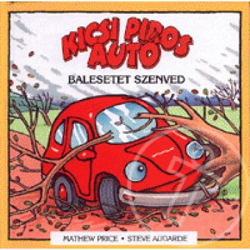 Kicsi piros autó balesetet szenved