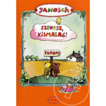 Szevasz, kismalac!