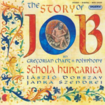 The Story of Job - in Gregorian Chant and Polyphony CD