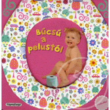 Búcsú a pelustól - Lányoknak