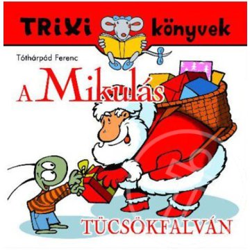 A Mikulás Tücsökfalván