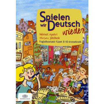 Spielen wir Deutsch wieder - Német nyelvi társas játékok