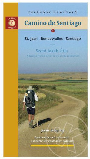 Zarándok útmutató: Camino de Santiago