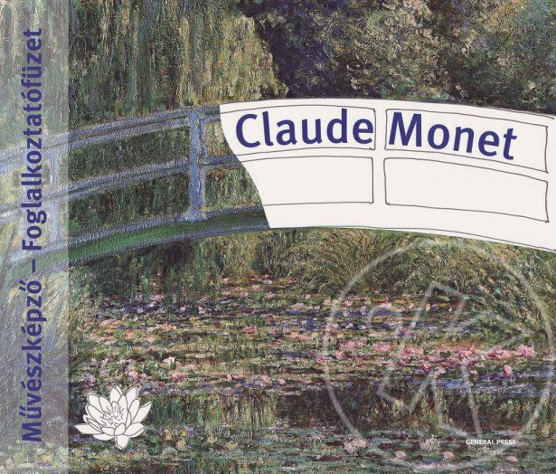 Claude Monet - Foglalkoztatófüzet