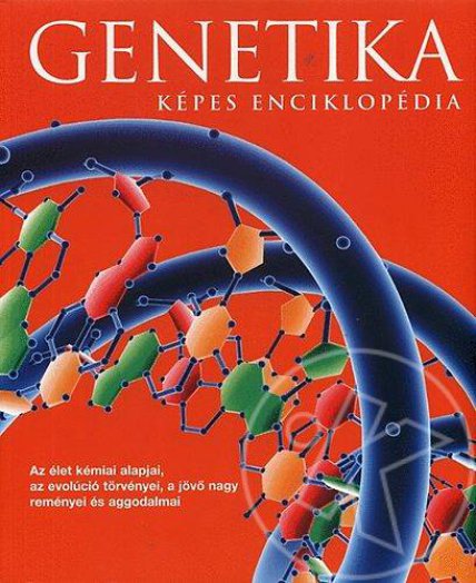 Genetika - Képes enciklopédia