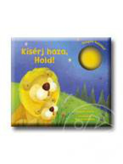 KISÉRJ HAZA, HOLD!