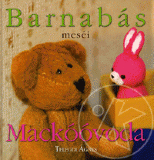 Barnabás Meséi - Mackóóvoda