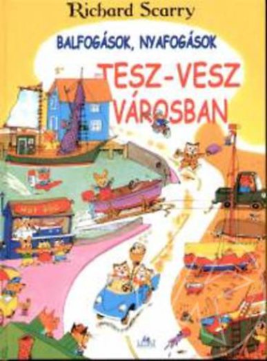 Balfogások, nyafogások Tesz-Vesz Városban