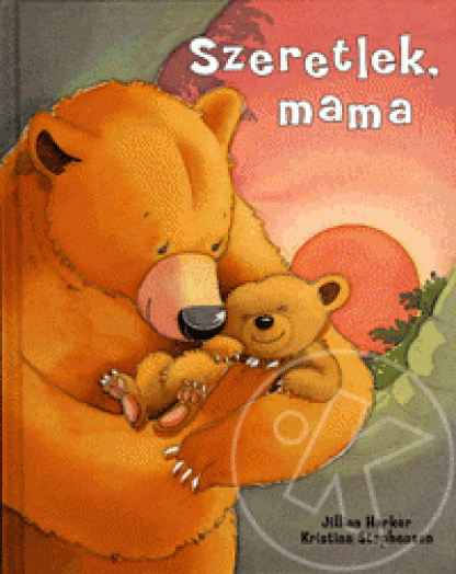 Szeretlek, mama