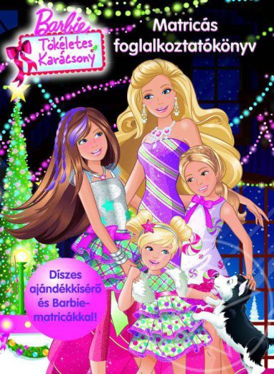Barbie Tökéletes karácsonya - Foglalkoztatókönyv matricákkal