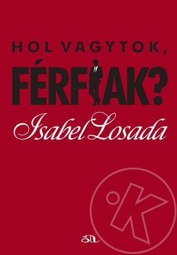 Hol vagytok, férfiak?