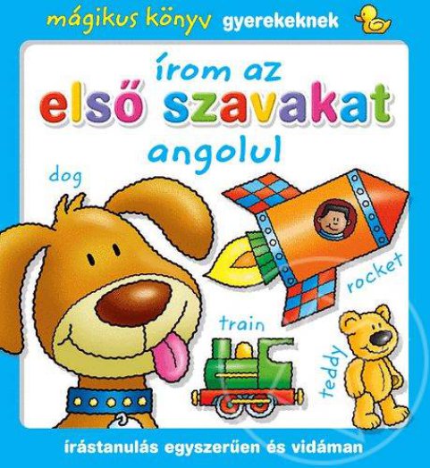 ÍROM AZ ELSŐ SZAVAKAT ANGOLUL - MÁGIKUS KÖNYV GYEREKEKNEK
