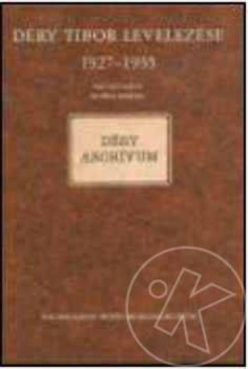 Déry Tibor levelezése 1927-1935