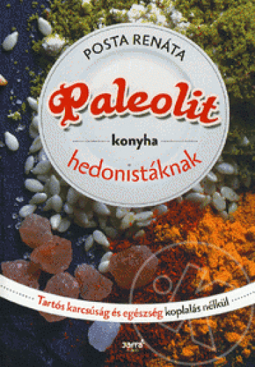 Paleolit konyha hedonistáknak