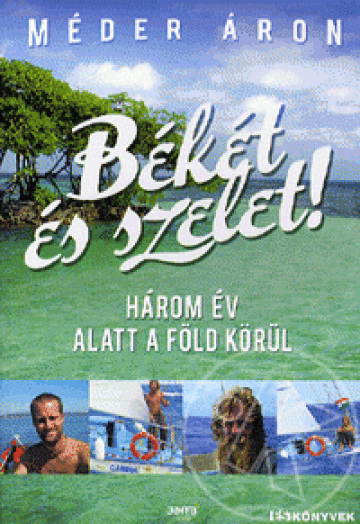 Békét és szelet!