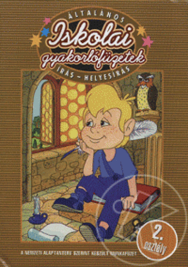 ISKOLAI GYAKORLÓFÜZETEK - IRÁS-HELYESIRÁS 2.