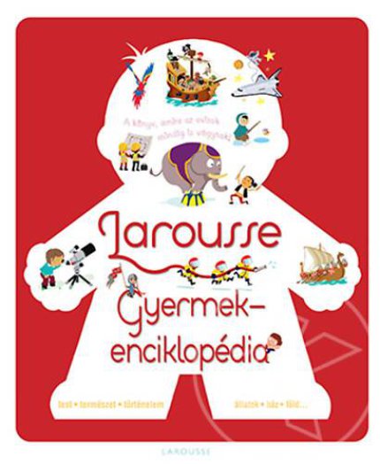 LAROUSSE GYERMEKENCIKLOPÉDIA