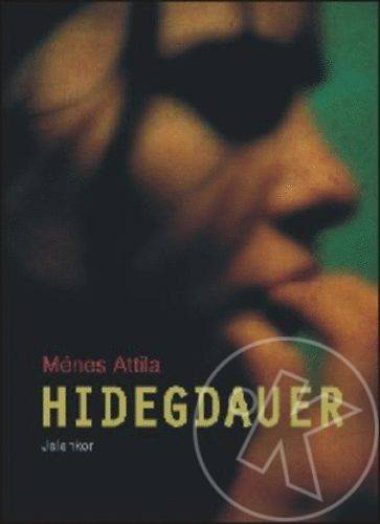 HIDEGDAUER