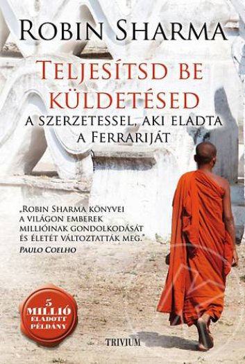 Teljesítsd be küldetésed a szerzetessel, aki eladta a Ferrariját