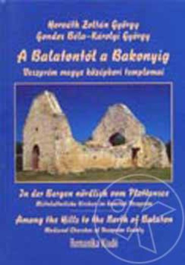 A BALATONTÓL A BAKONYIG - MAGYAR-NÉMET-ANGOL -