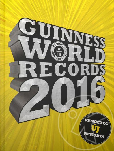 GUINNESS WORLD RECORDS 2016