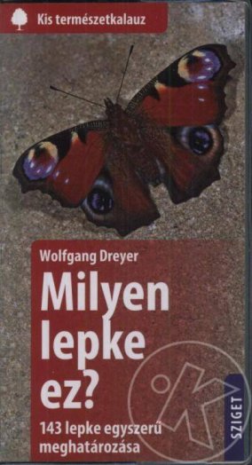 MILYEN LEPKE EZ? - 143 LEPKE EGYSZERŰ MEGHATÁROZÁSA
