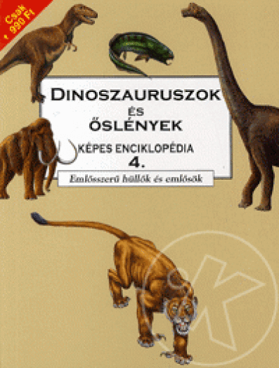 Dinoszauruszok és őslények - Képes enciklopédia 4.