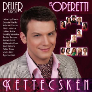Kettecskén - Ez Operett! 2. CD