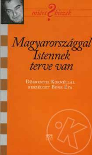 Magyarországgal Istennek terve van