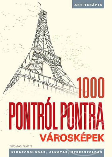 VÁROSKÉPEK - 1000 PONTRÓL PONTRA