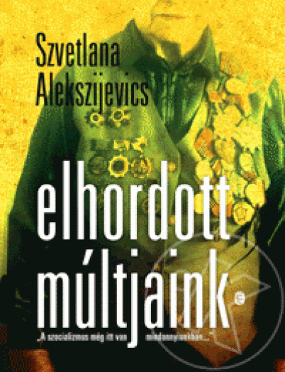 Elhordott múltjaink