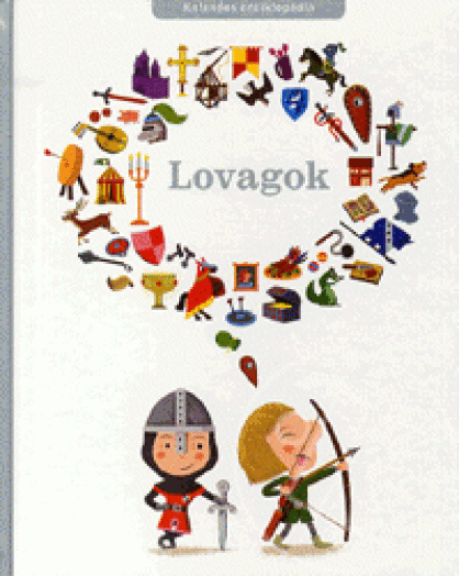 LOVAGOK - KALANDOS ENCIKLOPÉDIA