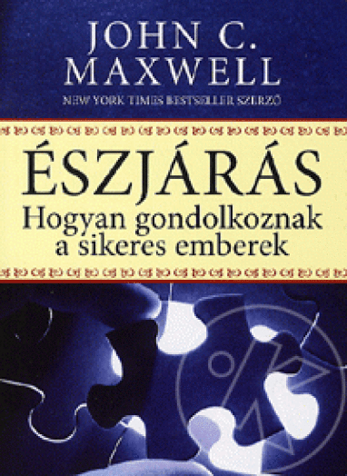 ÉSZJÁRÁS - HOGYAN GONDOLKOZNAK A  SIKERES EMBEREK - J23