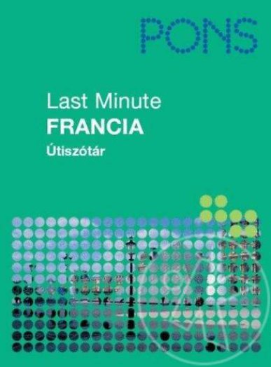 PONS Last Minute Útiszótár: Francia