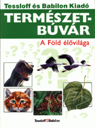 TERMÉSZETBÚVÁR - A FÖLD ÉLŐVILÁGA