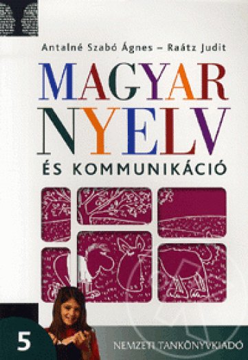 Magyar nyelv és kommunikáció 5. - Tankönyv