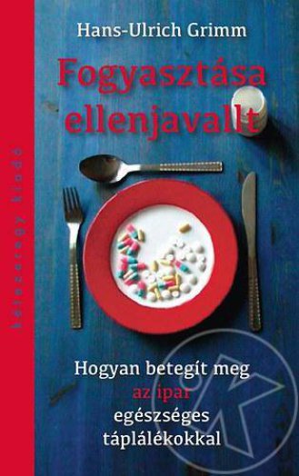 Fogyasztása ellenjavallt