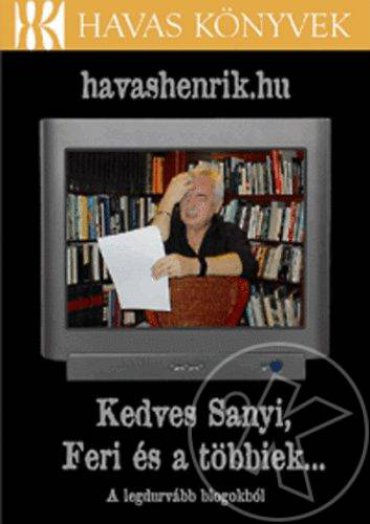 Kedves Sanyi, Feri és a többiek...