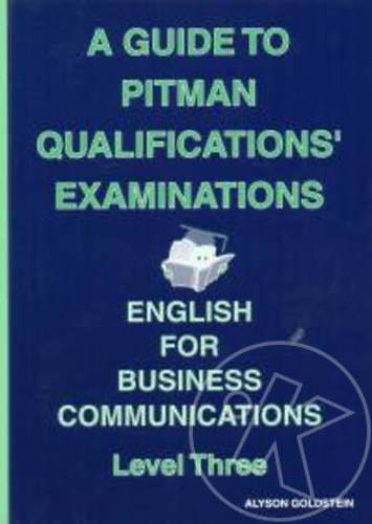 A Guide to Pitman Qualifications' Examinations - Level Three