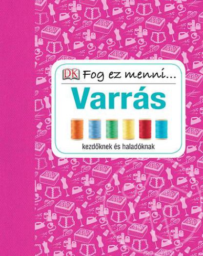 Varrás kezdőknek és haladóknak
