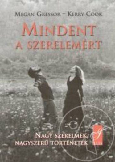 MINDENT A SZERELEMÉRT