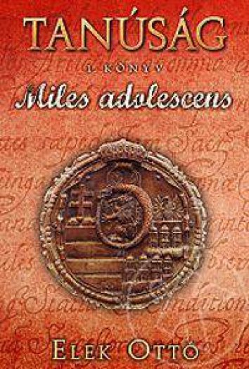 MILES ADOLESCENS - TANÚSÁG 1.