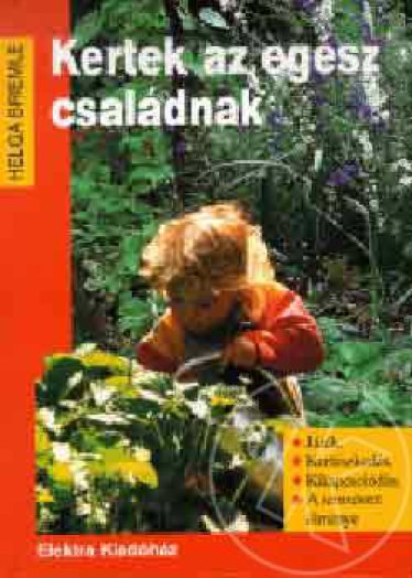 Kertek az egész családnak