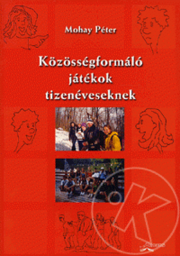 Közösségformáló játékok tizenéveseknek