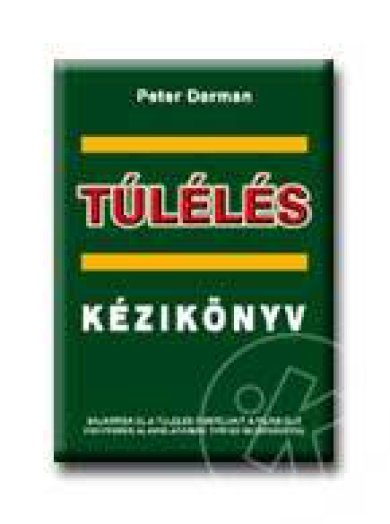 TÚLÉLÉS KÉZIKÖNYV