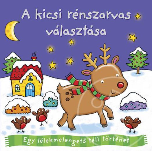Téli történetek - A kicsi rénszarvas választása