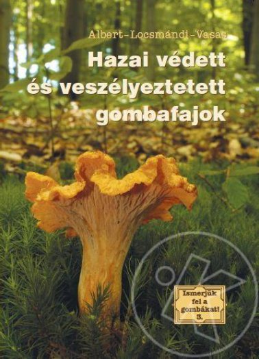 Hazai védett és veszélyeztetett gombafajok